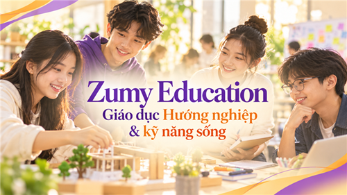 HƯỚNG NGHIỆP - KỸ NĂNG SỐNG ZUMY CÓ PHẢI LÀ TRUNG TÂM LỪA ĐẢO? NHỮNG ĐIỀU PHỤ HUYNH NÊN KIỂM CHỨNG
